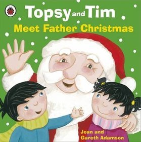 Topsy and Tim Meet Father Christmas