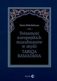 Tożsamość europejskich muzułmanów w myśli Tariqa Ramadana
