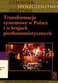 Transformacje systemowe w Polsce i w krajach postkomunistycznych