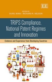 TRIPS Compliance, National Patent Regimes and Innovation