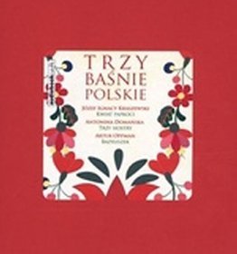 Trzy Baśnie Polskie - książka audio na CD (format mp3)