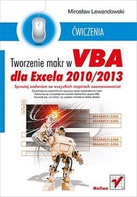 Tworzenie makr w VBA dla Excela 2010/2013. Ćwiczenia