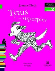 Tytus - superpies. Czytam sobie