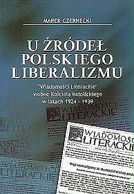 U źródeł polskiego liberalizmu