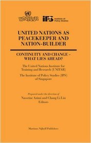 United Nations as Peacekeeper and Nation-builder