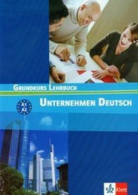 Unternehmen Deutsch Grundkurs - podręcznik