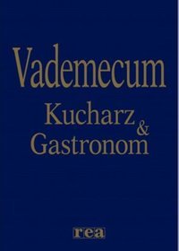 Vademecum - Kucharz  Gastronom