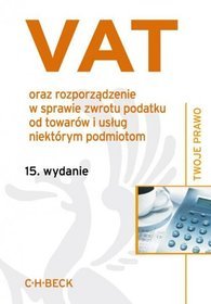 VAT oraz rozporządzenie w sprawie zwrotu podatku od towarów i usług niektórym podmiotom
