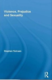 Violence, Prejudice and Sexuality