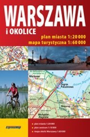 Warszawa i okolice - 2 w 1 atlas miasta 1:20 000 - atlas turystyczny 1:60 000