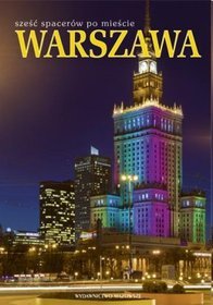Warszawa. Sześć spacerów po mieście wesja polska