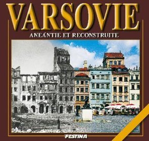 Warszawa zburzona i odbudowana (wersja francuska)