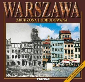 Warszawa zburzona i odbudowana (wersja polska)