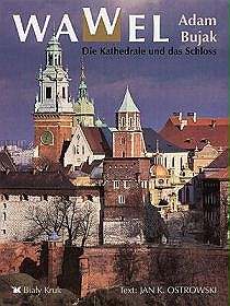 Wawel. Die Kathedrale und das Schloss