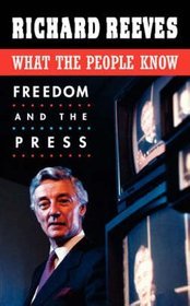 What the People Know. Freedom and the Press