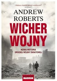 Wicher wojny. Nowa historia drugiej wojny światowej