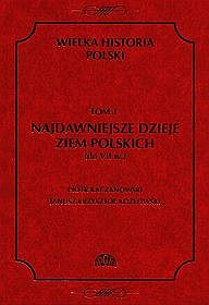 Wielka historia Polski Tom 1