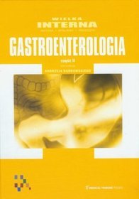 Wielka Interna Gastroenterologia -  tom 8, część 2