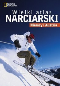 Wielki atlas narciarski. Niemcy i Austria