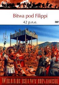 Wielkie Bitwy Historii. Bitwa pod Filippi 42 p.n.e. + DVD