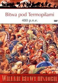 Wielkie Bitwy Historii. Bitwa pod Termopilami 480 p.n.e. + DVD
