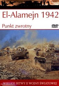 Wielkie bitwy II wojny światowej. El-Alamejn 1942. Punkt zwrotny + DVD