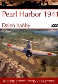 Wielkie bitwy II wojny światowej. Pearl Harbor 1941. Dzień hańby + DVD