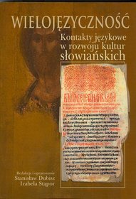 Wielojęzyczność- kontakty językowe w rozwoju kultur słowiańskich
