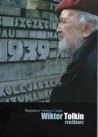 Wiktor Tołkin - rzeźbiarz. Monografia twórczości
