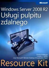 Windows Server 2008 R2. Usługi pulpitu zdalnego. Resource Kit + CD