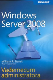 Windows Server 2008, Vademecum Administratora