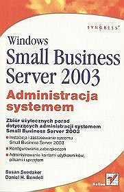Windows Small Business Server 2003. Administracja systemem