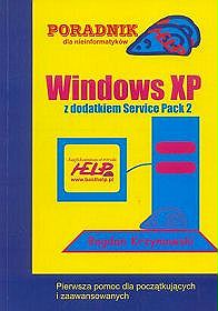 Windows XP z dodatkiem Service Pack 2. Poradnik Help