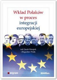 Wkład Polaków w proces integracji europejskiej