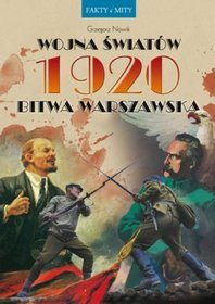 Wojna światów 1920. Bitwa Warszawska