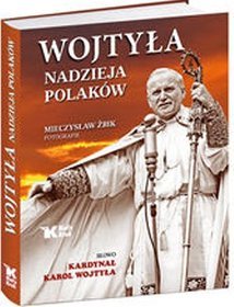 Wojtyła - nadzieja Polaków