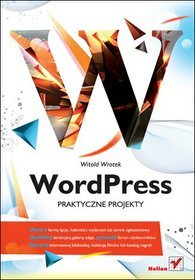 WordPress. Praktyczne projekty - Witold Wrotek