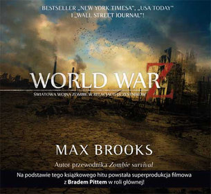 WORLD WAR Z. Światowa wojna zombie w relacjach uczestników. Książka audio na CD (format mp3)
