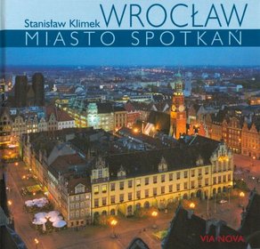 Wrocław. Miasto spotkań
