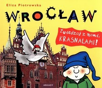 Wrocław zwiedzaj z nami krasnalami