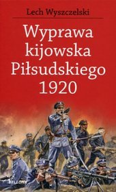 Wyprawa kijowska Piłsudskiego 1920