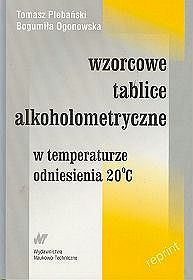 Wzorcowe tablice alkoholometryczne w temperaturze odniesienia 20 C