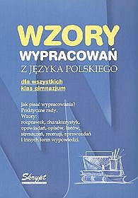 Wzory wypracowań z języka polskiego dla wszystkich klas gimnazjum