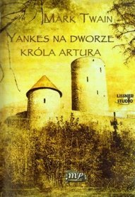 Yankes na dworze króla Artura - książka audio CD (format mp3)
