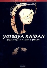 Yotsuya Kaidan Opowieść o duchu z Yotsui
