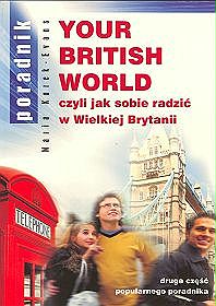 Your British World. Czyli jak sobie radzić w Wielkiej Brytanii część 2