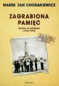 Zagrabiona pamięć Wojna w Hiszpanii (1936-1939)