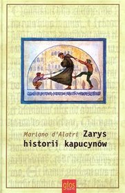 Zarys historii kapucynów. Reforma kapucyńska, t. II