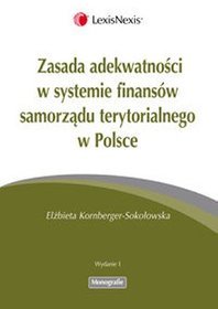 Zasada adekwatności w systemie finansów samorządu terytorialnego w Polsce