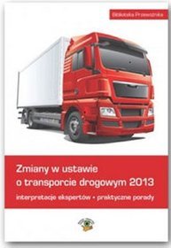 Zmiany w ustawie o transporcie drogowym 2013